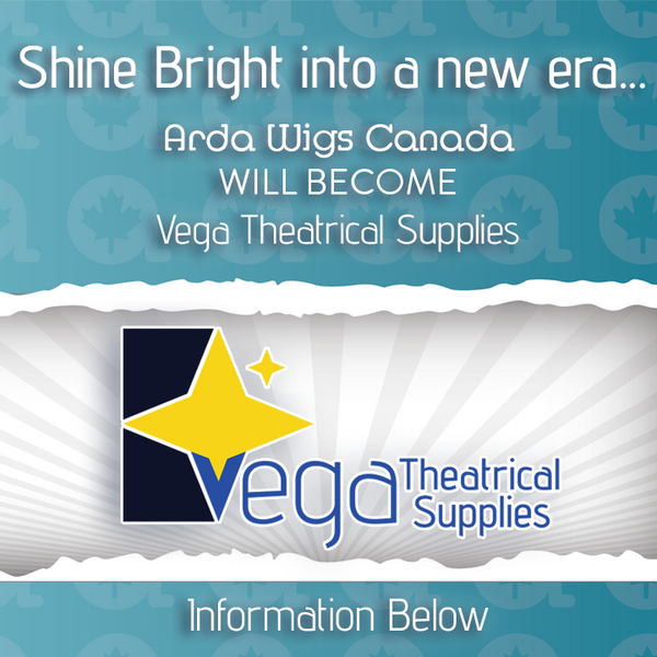 Arda Wigs Canada -> Vega Theatrical Supplies FAQ