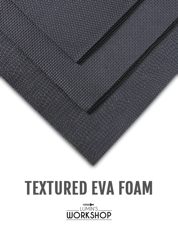 Lumin's Workshop Textured EVA Foam